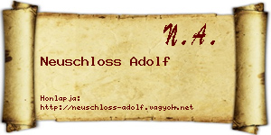Neuschloss Adolf névjegykártya